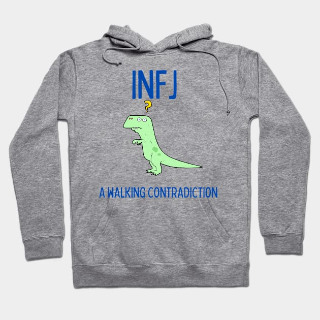 INFJ Walking Contradiction Hoodie by James Zenrex